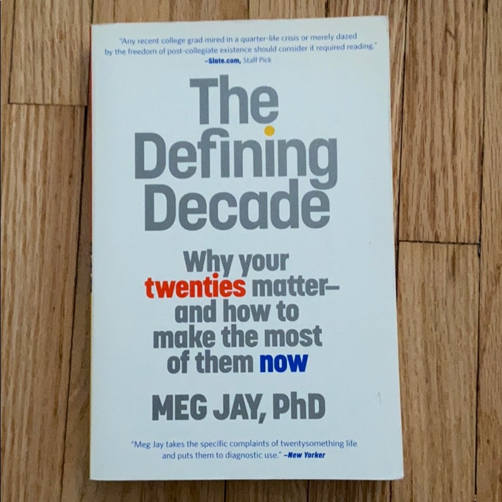 The Defining Decade by Meg Jay, PhD